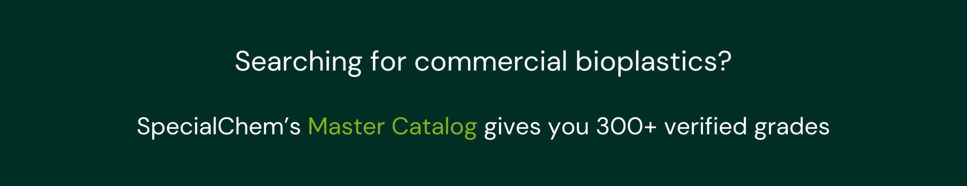 Commercial grades of bioplastics