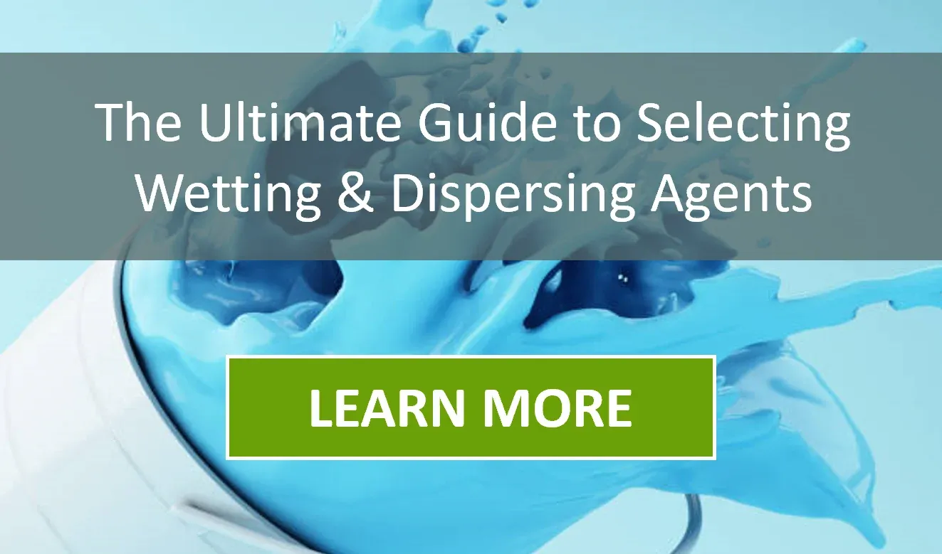 The Ultimate Guide to Selecting Wetting & Dispersing Agents