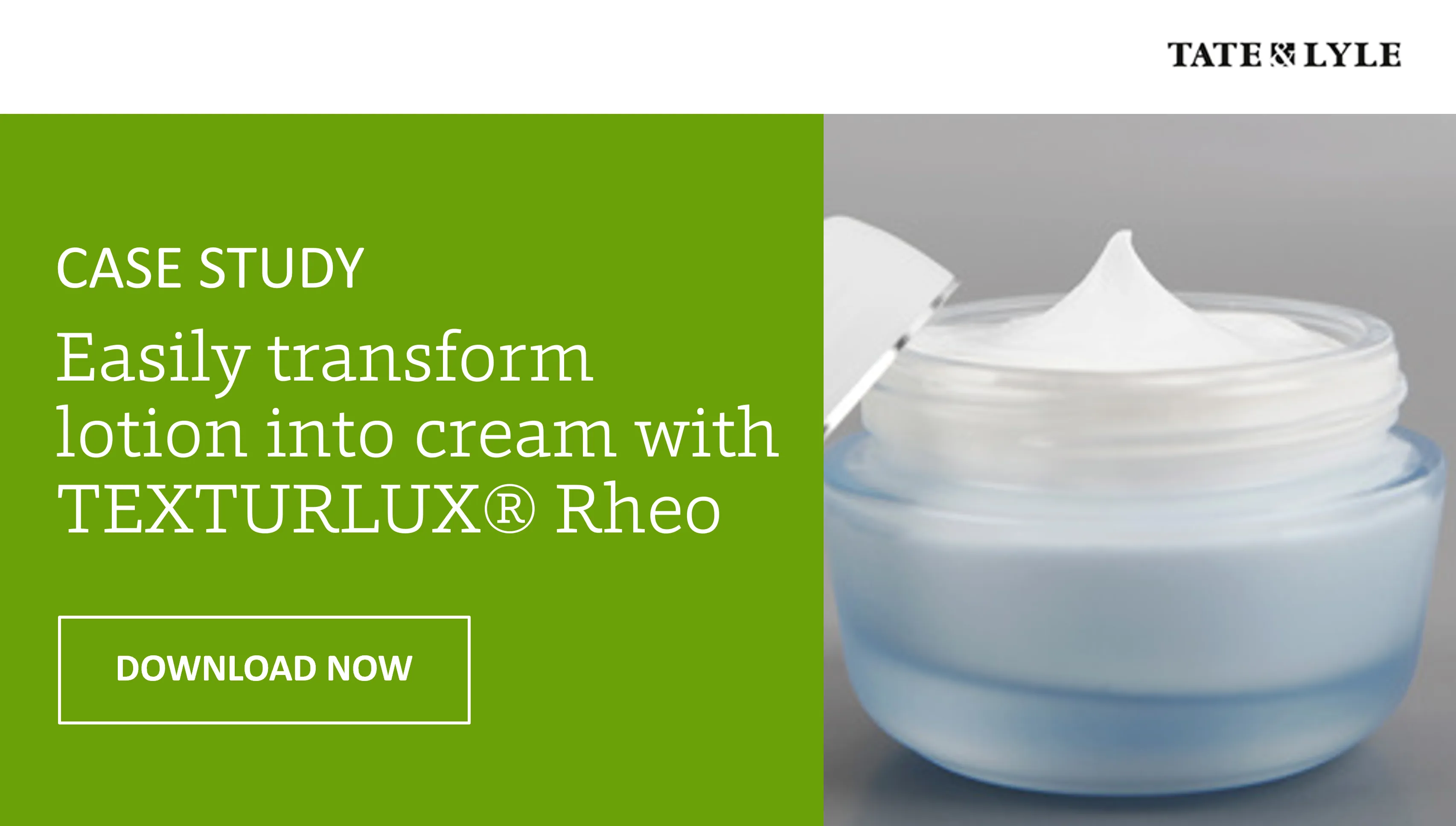 Easily transform lotion into cream with TEXTURLUX® Rheo - Download Case Study