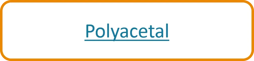 Explore All Flame Retarded Polyacetal Grades Polyacetal