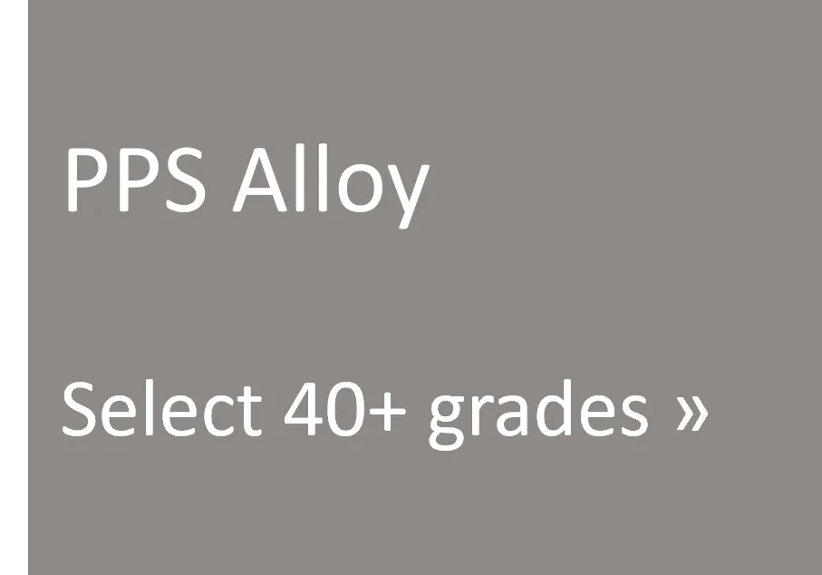 PPS Alloy Grades