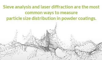 Methods to Measure PSD in Powder Coatings