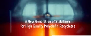 A New Generation of Stabilizers for High Quality Polyolefin Recyclates