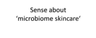 The sense of 'microbiome skincare'