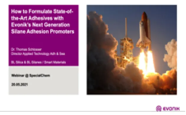 How to Formulate State-of-the-Art Adhesives with Evonik’s Next Generation Silane Adhesion Promoters