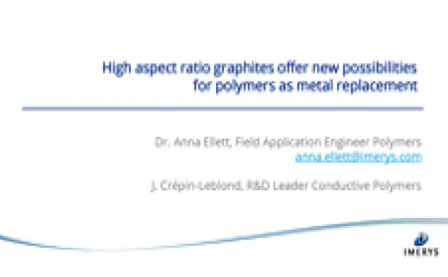 High Aspect Ratio Graphites Offer New Possibilities for Polymers as Metal Replacement